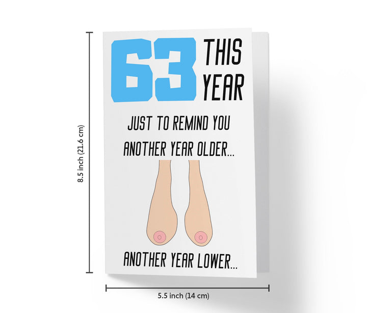 One Year Older, One Year Lower - Women | 63rd Birthday Card - Kartoprint