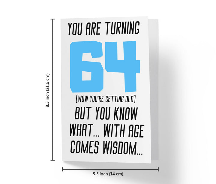 With Age Come Wisdom And - Women | 64th Birthday Card - Kartoprint