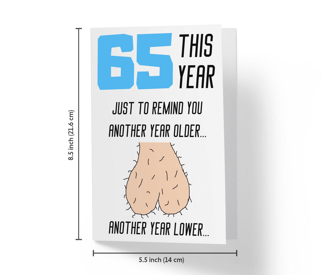 One Year Older, One Year Lower - Men | 65th Birthday Card - Kartoprint