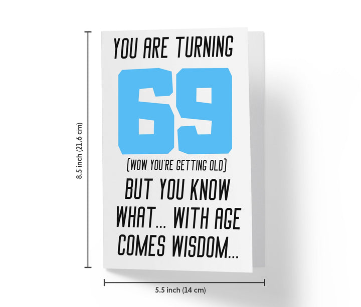 With Age Come Wisdom And - Men | 69th Birthday Card - Kartoprint