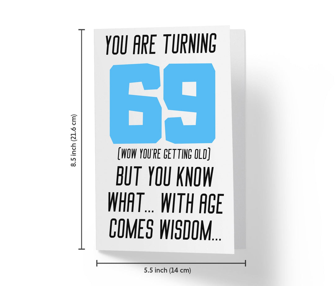 With Age Come Wisdom And - Women | 69th Birthday Card - Kartoprint