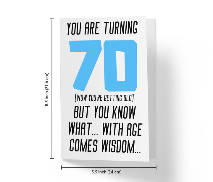 With Age Come Wisdom And - Women | 70th Birthday Card - Kartoprint