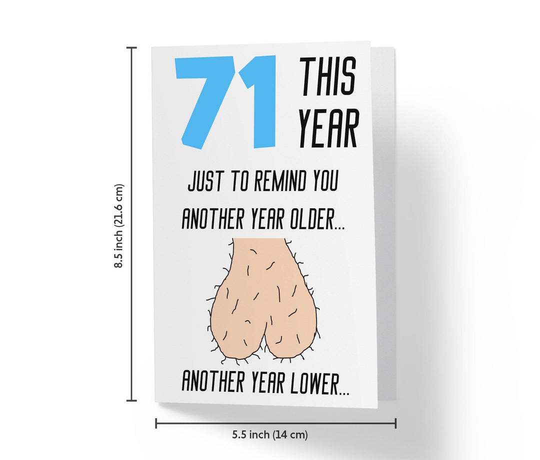 One Year Older, One Year Lower - Men | 71st Birthday Card - Kartoprint