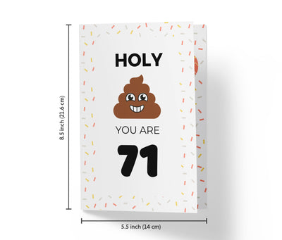 Holy Shit You Are | 71st Birthday Card - Kartoprint