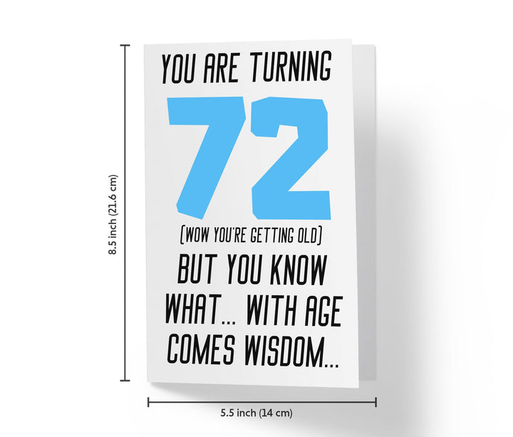 With Age Come Wisdom And - Women | 72nd Birthday Card - Kartoprint