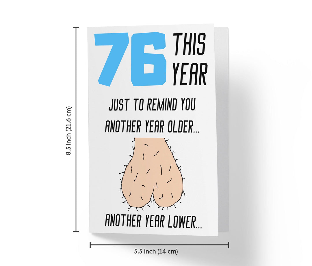 One Year Older, One Year Lower - Men | 76th Birthday Card - Kartoprint
