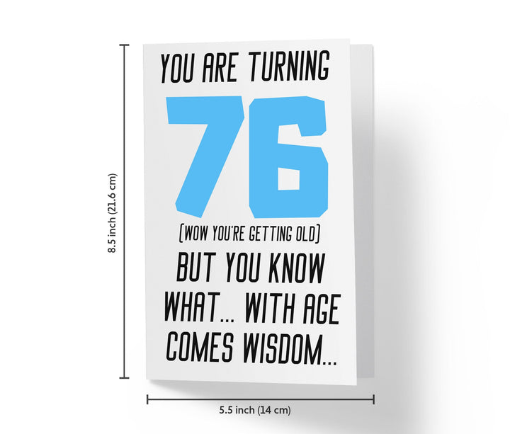 With Age Come Wisdom And - Men | 76th Birthday Card - Kartoprint