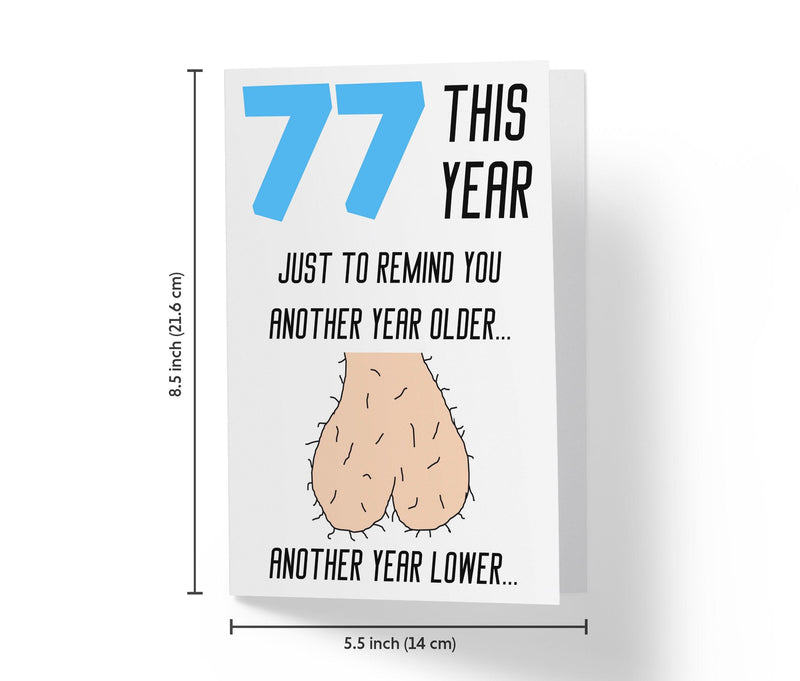 One Year Older, One Year Lower - Men | 77th Birthday Card - Kartoprint