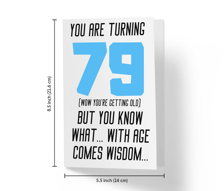With Age Come Wisdom And - Men | 79th Birthday Card - Kartoprint