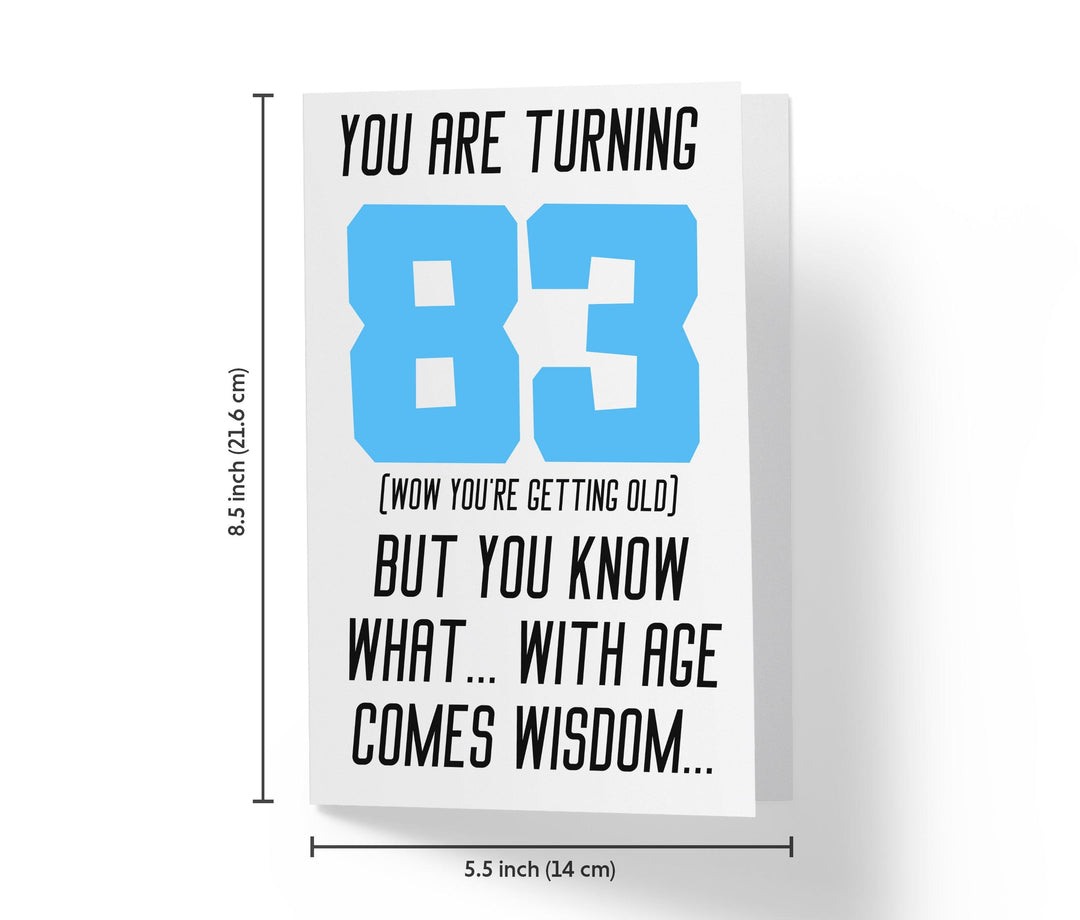 With Age Come Wisdom And - Men | 83rd Birthday Card - Kartoprint