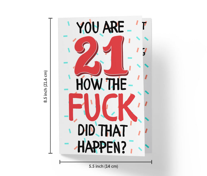 How The Fuck Did That Happen | 21st Birthday Card - Kartoprint