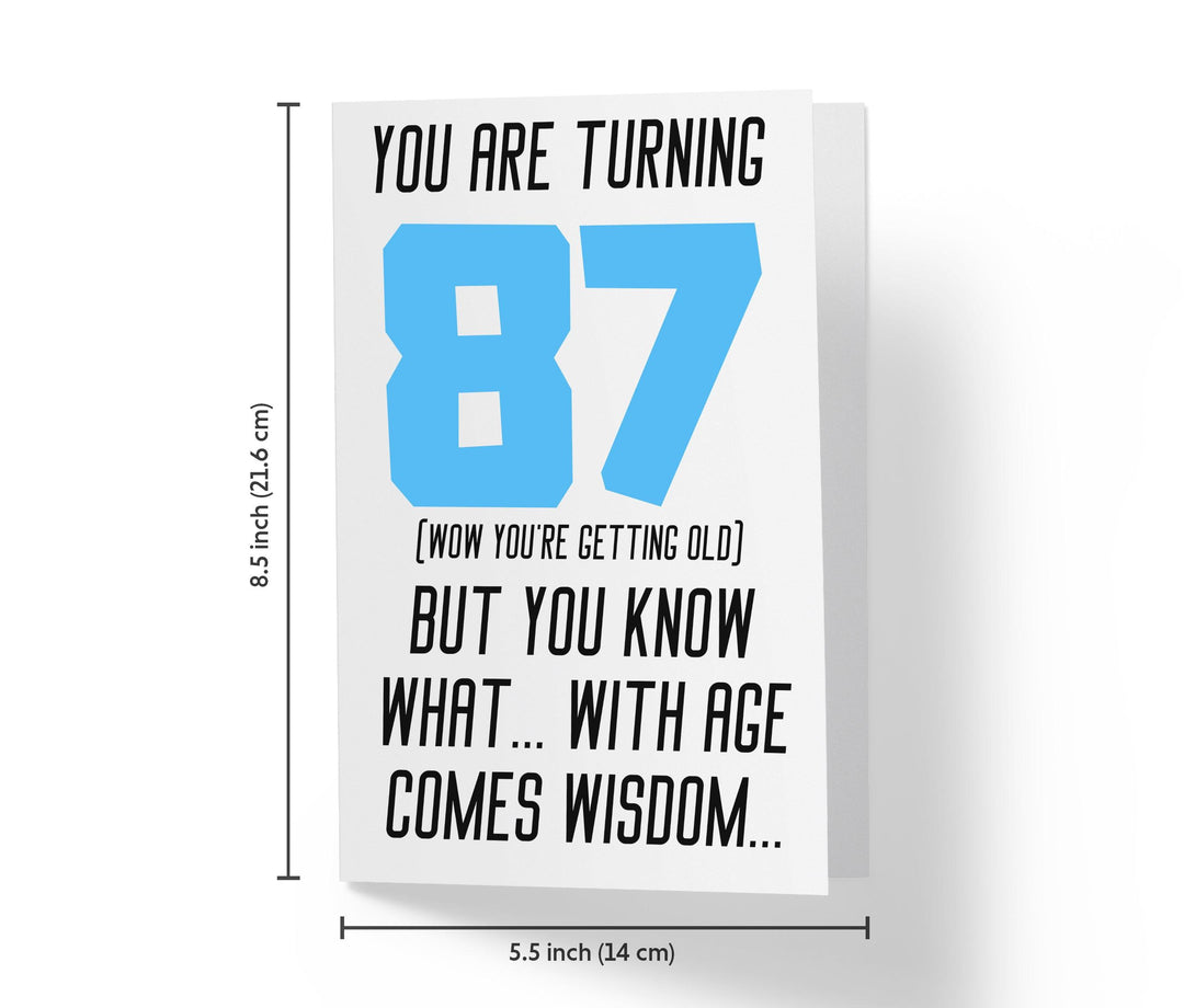 With Age Come Wisdom And - Women | 87th Birthday Card - Kartoprint