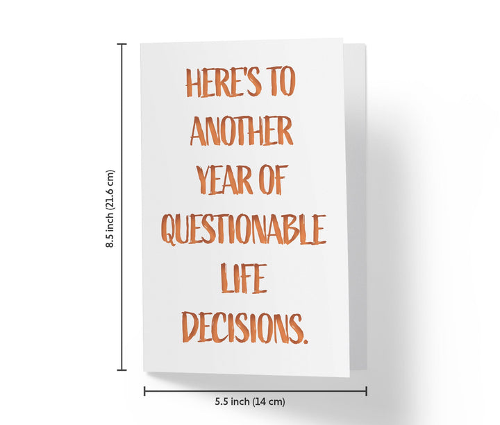 Here's To Another Year of Questionable Life Decisions - Style 03 | Funny Birthday Card - Kartoprint