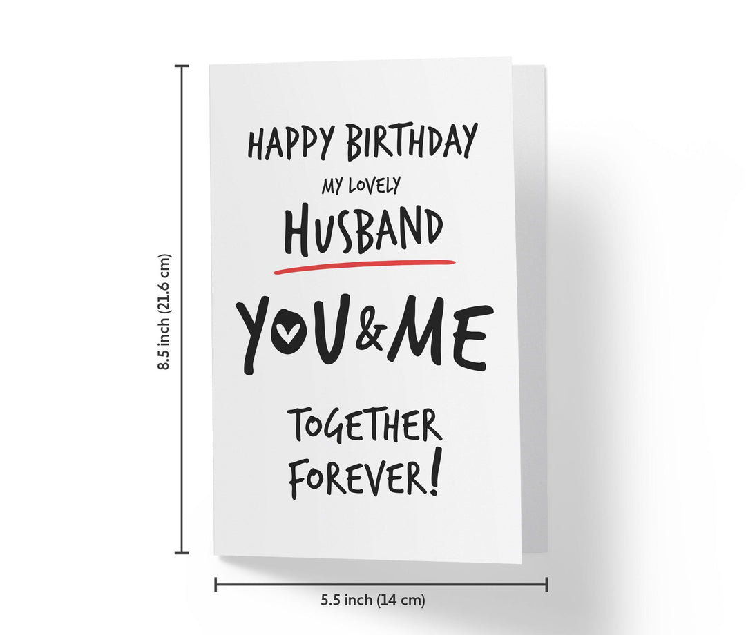 Happy Birthday My Lovely Husband, You And Me Together Forever | Sweet Birthday Card - Kartoprint