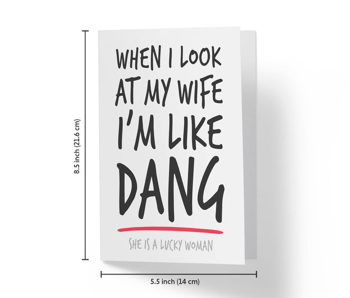 When I Look At My Wife | Funny Birthday Card - Kartoprint